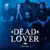 Dead Lover, Vol. 1 - Single