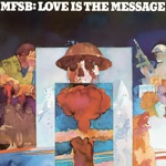 MFSB - Love Is the Message