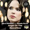 Angel On the Dancefloor (The Club Mixes) [feat. Natalia Flores] album lyrics, reviews, download