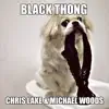 Black Thong - Single album lyrics, reviews, download