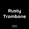 Stream & download Rusty Trombone (Remastered) - Single