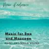 Music for Spa and Massage: Piano and Ocean Waves album lyrics, reviews, download