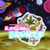 Rolling Blunts (feat. Kham & J Ween) - Single album lyrics, reviews, download
