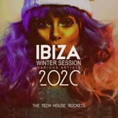 Ibiza Winter Session 2020 (The Tech House Rockets) artwork
