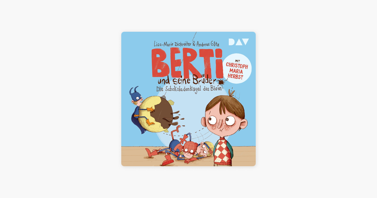 ‎Die Schokoladenkugel des Bösen: Berti und seine Brüder 1 on Apple Books