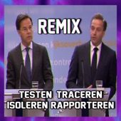 Testen Traceren Isoleren Rapporteren (Remix) [feat. Mark Rutte & Hugo De Jonge] artwork