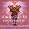 Dont Compete - Kaizer The DJ lyrics