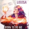 Born To Be Me - Single