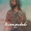 Tô Com Saudade - Single