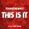 This Is It (feat. Derez Deshon) [Remix] - Single album lyrics, reviews, download