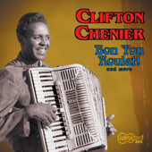 Bon ton roulet ! and More - Clifton Chenier