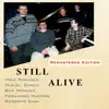 Still Alive (Remastered Edition) [Live] [feat. Fernando Huergo & Roberto Dani] album lyrics, reviews, download
