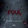 Foul (feat. Fumin & Jamkvy) - Single album lyrics, reviews, download