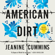 Jeanine Cummins - American Dirt (Oprah's Book Club)
