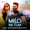 Milo Na Tum - Lata Mangeshkar & Gajendra Verma lyrics