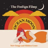 The Foreign Films - Dream With Me Tonight