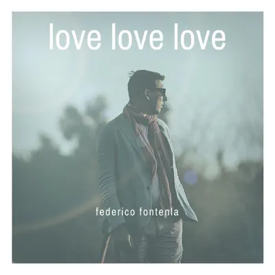 Love Love Love - Single - Federico Fontenla