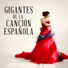 Gigantes de la Canción Española