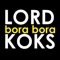 Bora Bora - Lord Koks lyrics