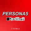 Persona 5 Reimagined album lyrics, reviews, download