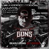 Get Dissed by Deadly Guns iTunes Track 1