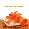 Spa Ambient Music: To Uplift Your Body and Mind)