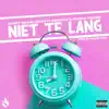 Stream & download Niet Te Lang (feat. Damian Twilt, Fabiola & Rasskulz) - Single