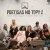 Poetisas no Topo 2 - Single album lyrics, reviews, download