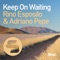 Keep on Waiting - Rino Esposito & Adriano Pepe lyrics