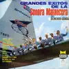Grandes Éxitos De La Sonora Matancera (feat. Bienvenido Granda) album lyrics, reviews, download
