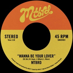 mtbrd - Wanna Be Your Lover