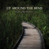 Up Around the Bend