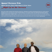 High up on the Terraza (feat. Ignasi Terraza, Victor Jones & Pierre Boussaguet) - Ignasi Terraza Trio