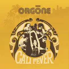 Cali Fever by Orgone album reviews, ratings, credits