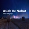 Asiab Be Nobat - Vahid Dehghani lyrics