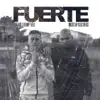 Fuerte - Single album lyrics, reviews, download