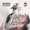 Gino Strike - Missin' You (feat. Earl W. Green)