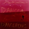 Dangerous - Single, 2019