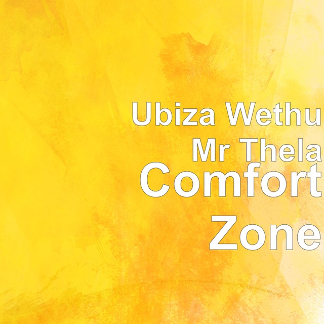 Ubiza Wethu & Mr Thela Comfort Zone - Single Album Cover