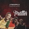 Matter (feat. Zinoleesky & Diamond Jimma) - 4trickenzy lyrics