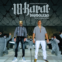 18 Karat - Bandolero (feat. Farid Bang) artwork
