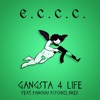 Gangsta 4 Life (feat. Pablo Mile$) - Single