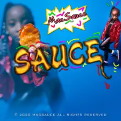 Sauce - Single by Mac Sauce album reviews, ratings, credits