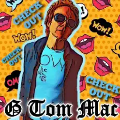 Check Out - Single - G Tom Mac Check Out - Single - G Tom Mac
