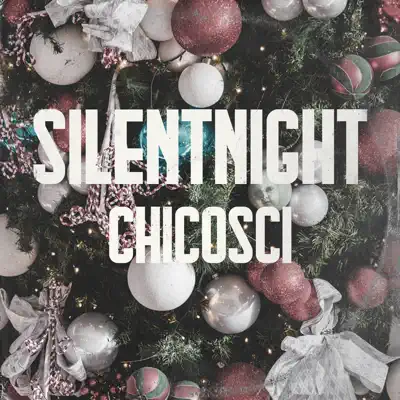 Silent Night - Single - Chicosci