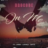 On Me by BroCode iTunes Track 1