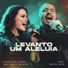Levanto um Aleluia (feat. Isaias Saad) [Ao Vivo] - Single