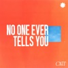 No One Ever Tells You - Single