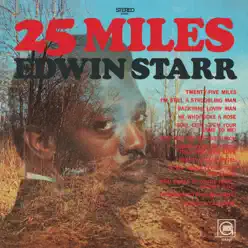 25 Miles - Edwin Starr