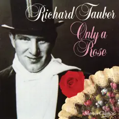 Only a Rose by Richard Tauber album reviews, ratings, credits